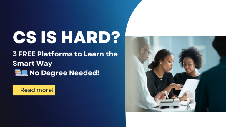 "Computer Science is Hard?" Not Anymore.
