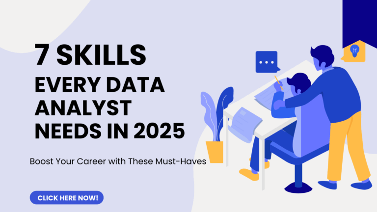 7 Must-Have Skills to Land a Data Analytics Career in 2025