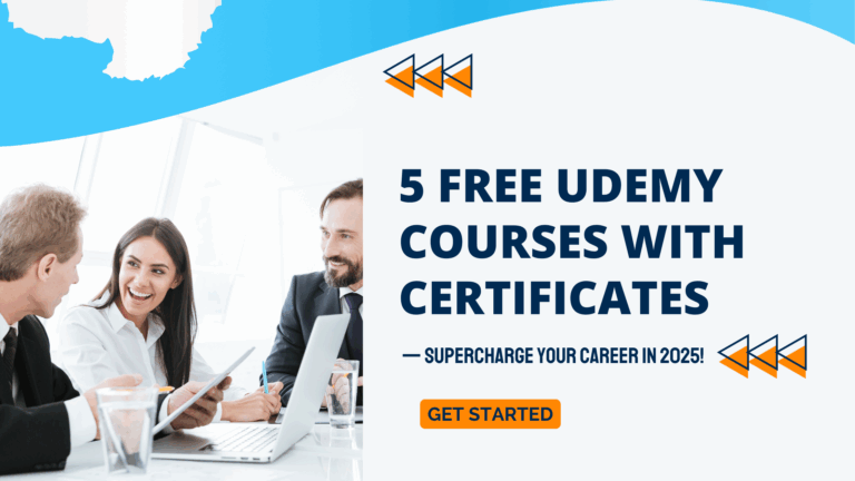 Level Up Your Career for Free: 5 Udemy Courses with Certificates to Boost Your Skills in 2025