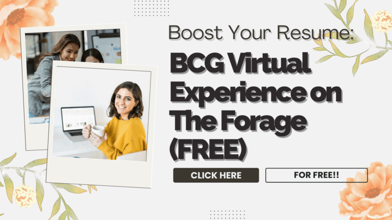 Boost Your Resume with BCG Virtual Experience — Free Online Job Simulations on The Forage
