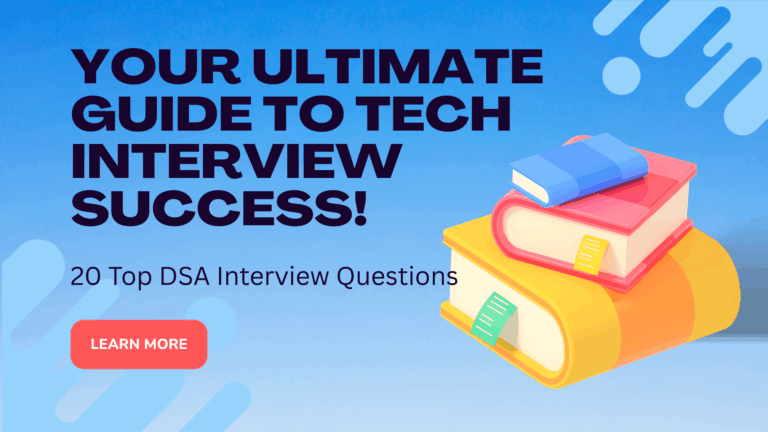 Ace Your Coding Interview: 20 Frequently Asked DSA Questions for Product-Based Companies