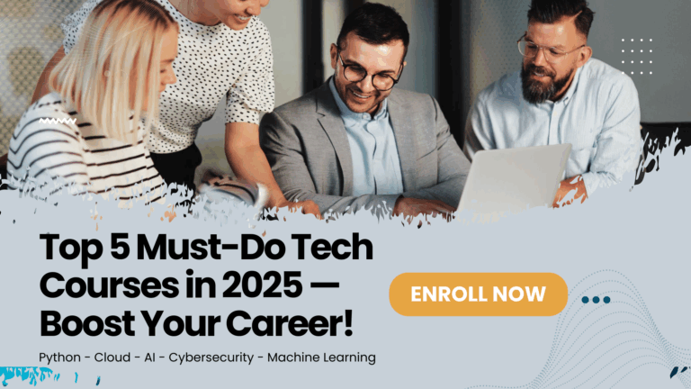 Must-Do Tech Courses for 2025: Python, AWS Cloud, AI, Cybersecurity & Machine Learning