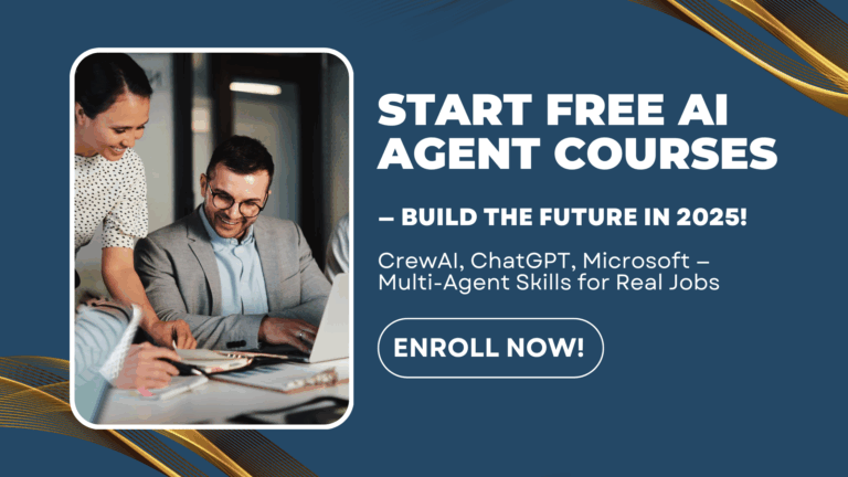 Unlock Your Future: Free AI Agent Courses to Supercharge Your Career in 2025