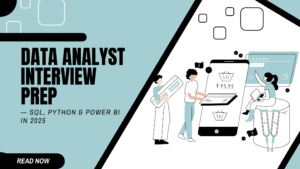 Data Analyst Interview Cheat Sheet: Confidently Answer SQL, Python & Power BI Questions in 2025