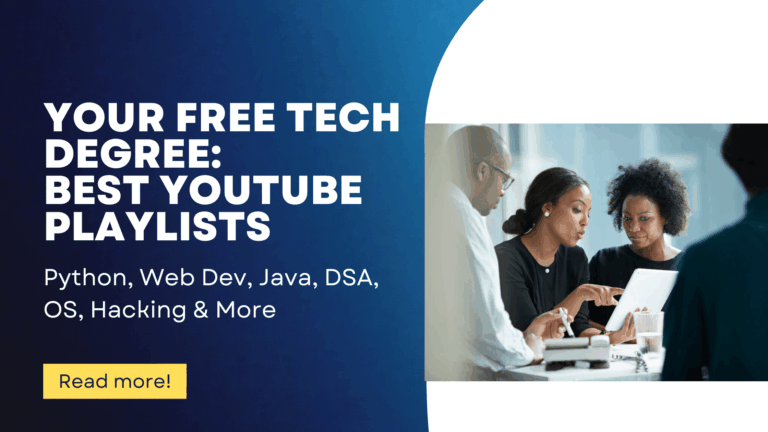 The Ultimate Free Tech Degree: Top YouTube Playlists to Master Programming, CS & More
