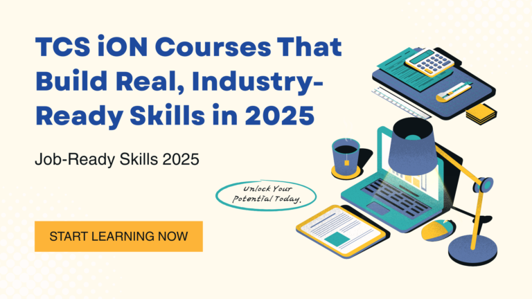 TCS iON Courses That Help You Build Real, Industry-Ready Skills