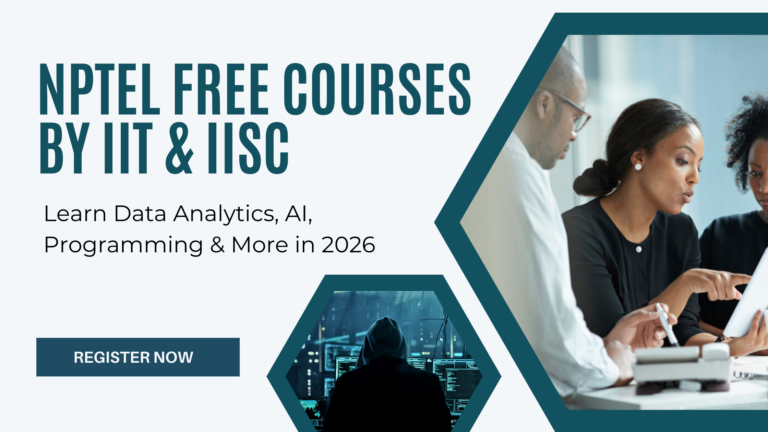 NPTEL Free Courses by IIT & IISc: Learn Data Analytics, AI, Programming & More in 2026