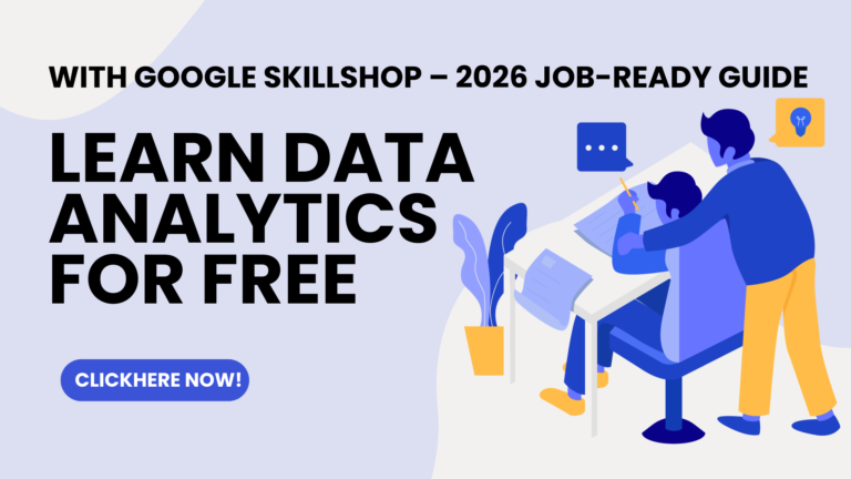 Learn Data Analytics for Free with Google Skillshop (Job-Ready Skills for 2026)