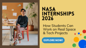NASA Internships 2026: How Students Can Work on Real Space & Tech Projects