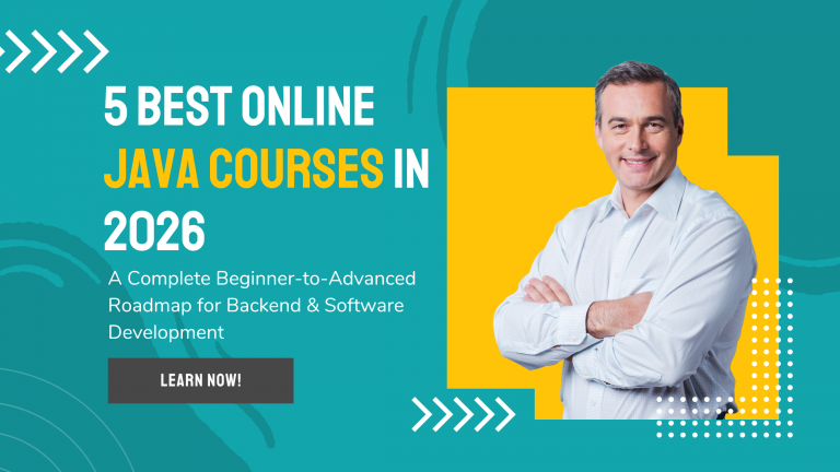 5 Best Online Java Courses for Beginners and Developers in 2026 ☕🚀