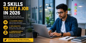 3 Skills To Get a Job In 2026
